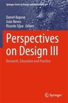 Jo&atilde;o Neves, Daniel Raposo, Ricardo Silva - Perspectives on Design III