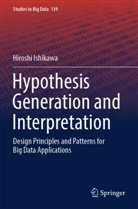 Hiroshi Ishikawa - Hypothesis Generation and Interpretation