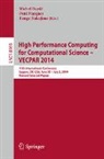 Michel Dayd&eacute;, Osni Marques, Kengo Nakajima - High Performance Computing for Computational Science -- VECPAR 2014
