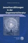 Isabelle Stauffer - Jenseitserz&auml;hlungen in der Gegenwartsliteratur