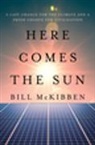 Bill McKibben, McKibben Bill - Here Comes the Sun