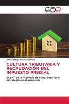 Jimy Samuel Rocha Charca - CULTURA TRIBUTARIA Y RECAUDACI&Oacute;N DEL IMPUESTO PREDIAL
