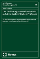 Yannik Thomas - Der Treibhausgasemissionshandel auf dem strafrechtlichen Pr&uuml;fstand