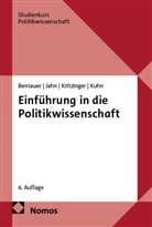Thomas Bernauer, Detlef Jahn, Sylvia Kritzinger, Sylvia u Kritzinger, Patrick M. Kuhn - Einf&uuml;hrung in die Politikwissenschaft