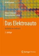 Keichel, Marcus Keichel, Oliver Schwedes - Das Elektroauto