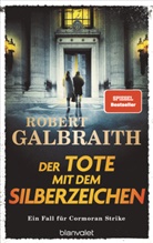 Robert Galbraith - Der Tote mit dem Silberzeichen