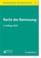 Deutscher Verein f&uuml;r &ouml;ffentliche und private F&uuml;rsorge e. V., Deutscher Verein f&uuml;r &ouml;ffentliche und private F&uuml;rsorge e.V., GmbH, Lambertus-Verlag GmbH, Deutscher Verein f&uuml;r &ouml;ffentliche und priva - Recht der Betreuung