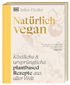 Julius Fiedler, Julius (Herr) Fiedler, DK Verlag, DK Verlag - Nat&uuml;rlich vegan