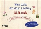 Alexandra Reinwarth - Was ich an dir liebe, Mama - Adventskalender. Hardcover-Ausgabe