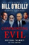 Josh Hammer, Bill O'Reilly, Bill/ Hammer O'Reilly, O'Reilly Bill - Confronting Evil