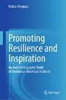 Nelson Reynoso - Promoting Resilience and Inspiration