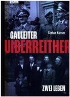 Stefan Karner - Gauleiter Uiberreither