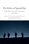 Deane-Peter Baker, Deane-Peter (University of New South Wales Baker, Baker Deane-Peter, Roger Herbert, Herbert Roger, David Whetham... - Ethics of Special Ops