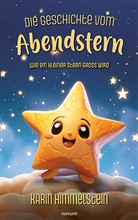 Karin Himmelstein, Karin Himmelstein - Die Geschichte vom Abendstern