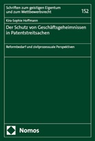 Kira-Sophie Hoffmann - Der Schutz von Gesch&auml;ftsgeheimnissen in Patentstreitsachen