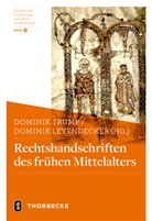Leyendecker, Dominik Leyendecker, Dominik Trump - Rechtshandschriften des fr&uuml;hen Mittelalters