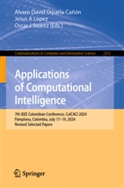 Jesus A Lopez, Oscar J Suarez, Jesus A Lopez, Jesus A. Lopez, Alvaro David Orjuela-Ca&ntilde;&oacute;n, Oscar J Suarez... - Applications of Computational Intelligence