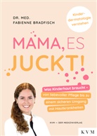 Fabienne Bradfisch - Mama, es juckt!