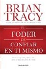 Brian Tracy - El poder de confiar en ti mismo