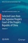 China Applied Jurisprudence Institute, China Applied Jurisprudence Institute, China Institute of Applied Jurisprudence - Selected Cases from the Supreme People's Court of the People's Republic of China