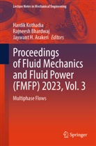 Jaywant H. Arakeri, Rajneesh Bhardwaj, Jaywant H Arakeri, Hardik Kothadia - Proceedings of Fluid Mechanics and Fluid Power (FMFP) 2023, Vol. 3