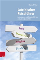 Michael Feller - Lateinischer Reisef&uuml;hrer