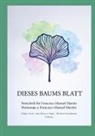 Sara Barroso Tapia, Sabine Geck, Bettina Geisselmann - Dieses Baums Blatt
