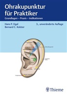 Joc Gleditsch, Jochen Gleditsch, Bernard C Kolster, Bernard C. Kolster, Hans Peter Ogal - Ohrakupunktur f&uuml;r Praktiker