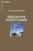 Bernhard Maier - Geschichte Schottlands