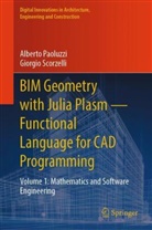 Alberto Paoluzzi, Giorgio Scorzelli - BIM Geometry with Julia Plasm-Functional Language for CAD Programming