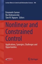 Emanuele Garone, Ilya Kolmanovsky, Tam W. Nguyen, Tam W Nguyen - Nonlinear and Constrained Control