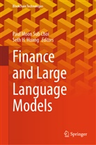 Paul Moon Sub Choi, H Huang, Seth H Huang, Seth H. Huang, Paul Moon Sub Choi - Finance and Large Language Models
