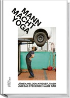 Judith Stoletzky, Marvin Zilm, Judith Stoletzky, Judith Stoletzky, Marvin Zilm, Marvin Zilm - Mann macht Yoga