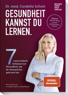 Cordelia Schott, Cordelia (Dr. med.) Schott, Dr med Cordelia Schott, Dr. med. Cordelia Schott - Gesundheit kannst du lernen.