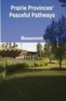 Beaumont - Prairie Provinces' Peaceful Pathways