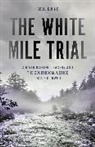 Kuhne Cecil - The White Mile Trial