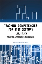 Pradeep Kumar Misra, Pradeep (National Institute of Educat Kumar Misra - Teaching Competencies for 21st Century Teachers