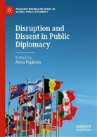 Anna Popkova - Disruption and Dissent in Public Diplomacy