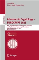 Serge Fehr, Fouque, Pierre-Alain Fouque - Advances in Cryptology - EUROCRYPT 2025