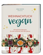 Anja Sagon, Anja Sagon (Romaniszyn) - Weihnachtlich vegan