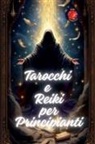 Alina Rubi - Tarocchi e Reiki per Principianti