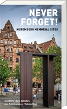 Astrid Betz, Doris Katheder, Pr&ouml;lss-Kammerer, Anja Pr&ouml;l&szlig;-Kammerer, Sabrina Weyh - Never Forget!