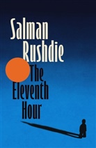 Salman Rushdie, Rushdie Salman - The Eleventh Hour