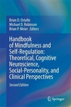 Michael D Robinson, Brian P. Meier, Brian D. Ostafin, Brian P Meier, Michael D. Robinson - Handbook of Mindfulness and Self-Regulation: Theoretical, Cognitive Neuroscience, Social-Personality, and Clinical Perspectives