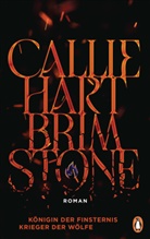 Callie Hart - Brimstone - K&ouml;nigin der Finsternis. Krieger der W&ouml;lfe