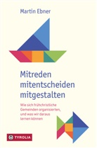 Martin Ebner - Mitreden, mitentscheiden, mitgestalten