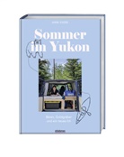 Anni Evers - Sommer im Yukon