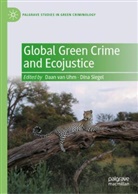 Siegel, Dina Siegel, Daan van Uhm - Global Green Crime and Ecojustice