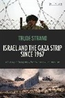 Trude Strand - Israel and the Gaza Strip since 1967