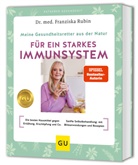 Franziska Rubin - Meine Gesundheitsretter aus der Natur f&uuml;r ein starkes Immunsystem